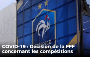 COVID-19 : Décision de la FFF concernant les compétitions